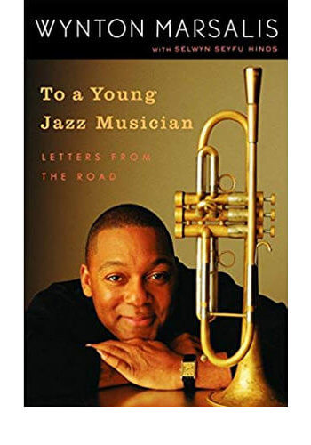 To a Young Jazz Musician: