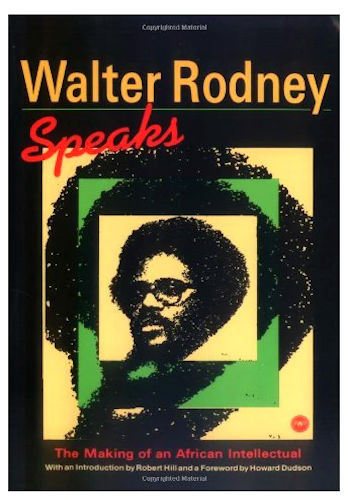 Walter Rodney Speaks