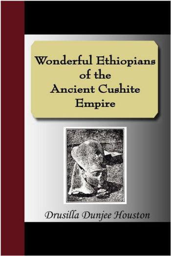 Wonderful Ethiopians of the Ancient Cushite Empire