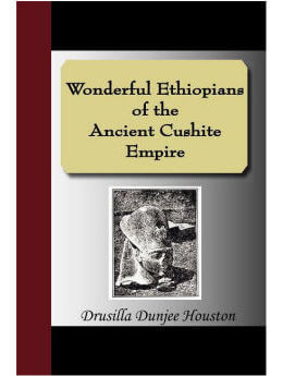 Wonderful Ethiopians of the Ancient Cushite Empire